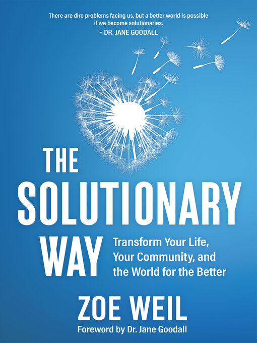 Title details for The Solutionary Way by Zoe Weil - Available